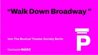 WALK DOWN BROADWAY